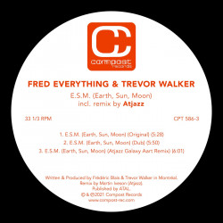 Fred Everything & Trevor Walker – E.S.M. (Earth, Sun, Moon) (incl. Atjazz Remix) [CPT5863]